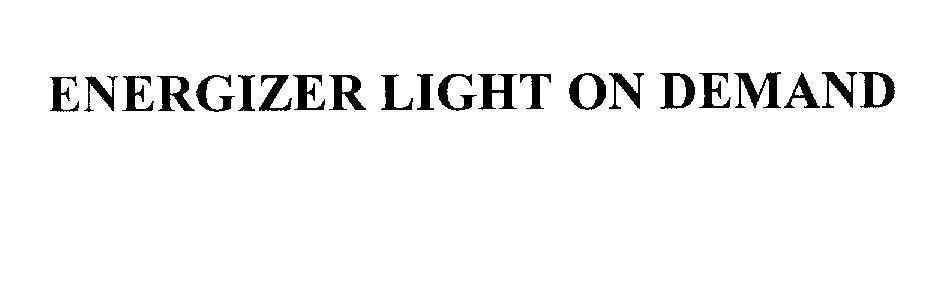 Mẫu nhãn hiệu ENERGIZER LIGHT ON DEMAND