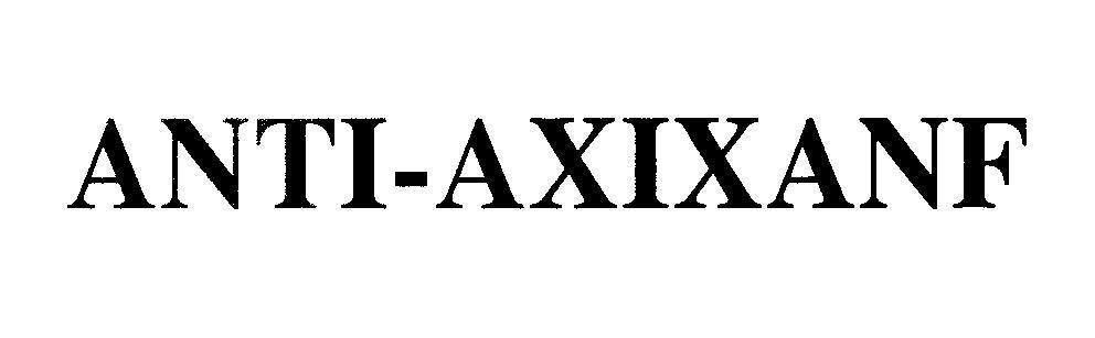 Mẫu nhãn hiệu ANTI-AXIXANF