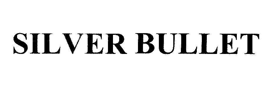 Mẫu nhãn hiệu SILVER BULLET