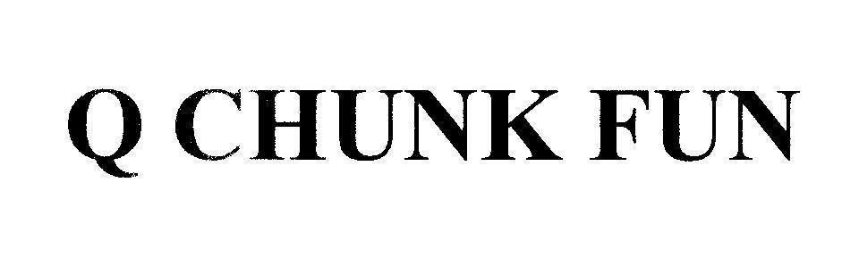 Mẫu nhãn hiệu Q CHUNK FUN