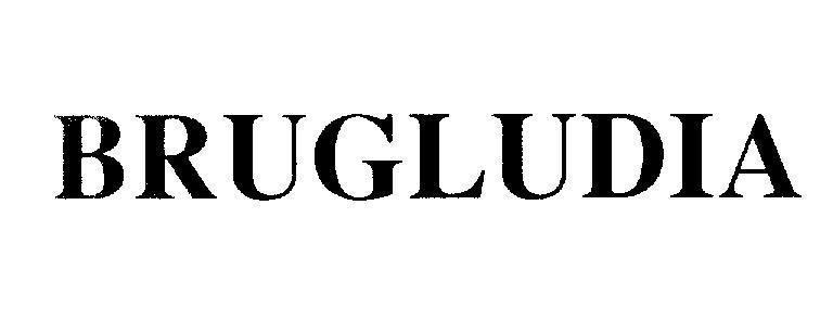 Mẫu nhãn hiệu BRUGLUDIA