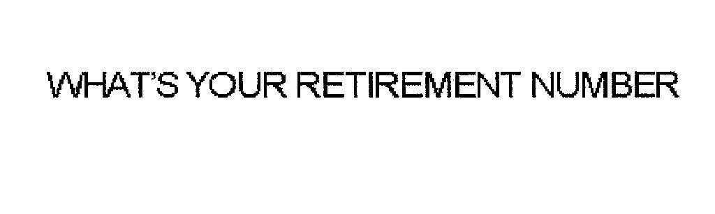 Mẫu nhãn hiệu WHAT'S YOUR RETIREMENT NUMBER