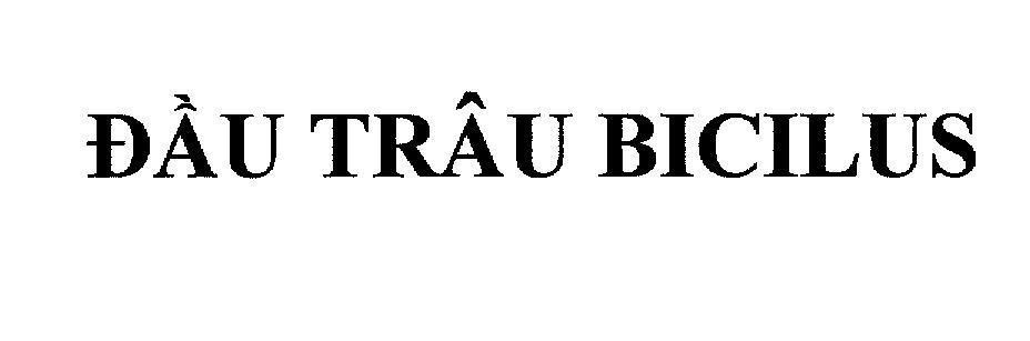 Mẫu nhãn hiệu Đầu Trâu BICILUS