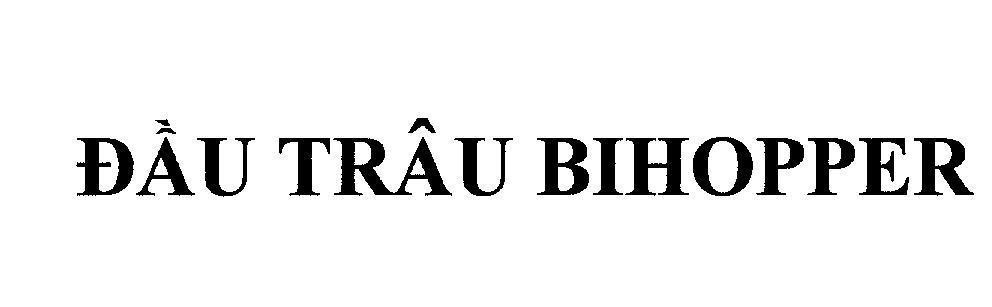 Mẫu nhãn hiệu Đầu Trâu BIHOPPER