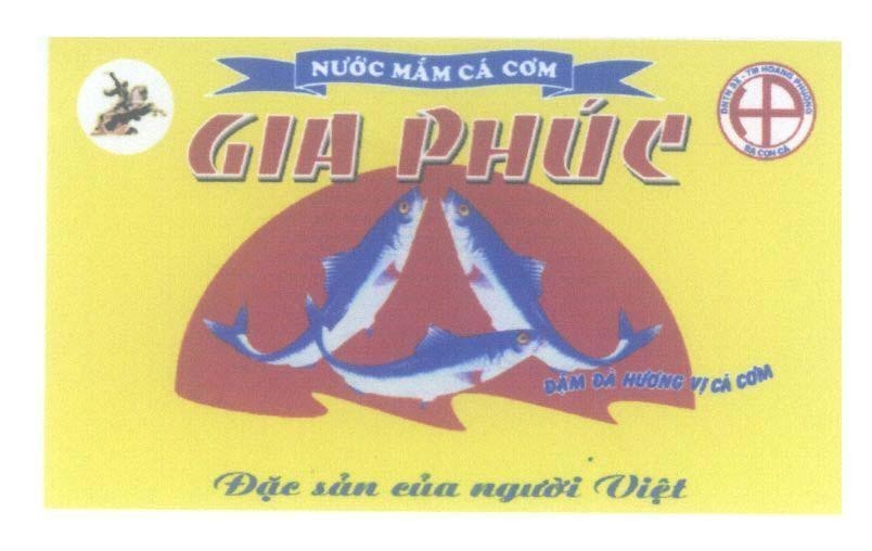 Mẫu nhãn hiệu Gia Phúc Nước Mắm Cá Cơm Đặc sản của người Việt Đậm Đà Hương Vị Cá Cơm DNTN SX-TM Hoàng Phương