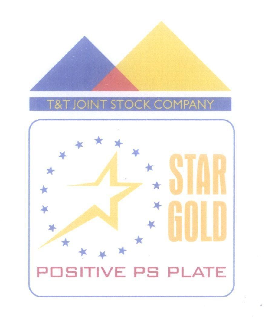 Mẫu nhãn hiệu STAR GOLD POSITIVE PS PLATE T&T JOINT STOCK COMPANY