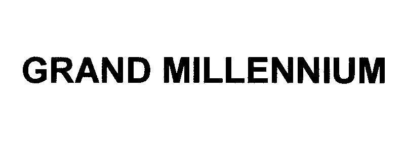 Mẫu nhãn hiệu GRAND MILLENNIUM