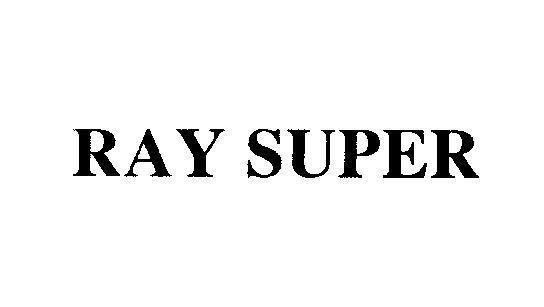 Mẫu nhãn hiệu RAY SUPER