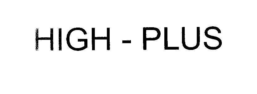 Mẫu nhãn hiệu HIGH - PLUS