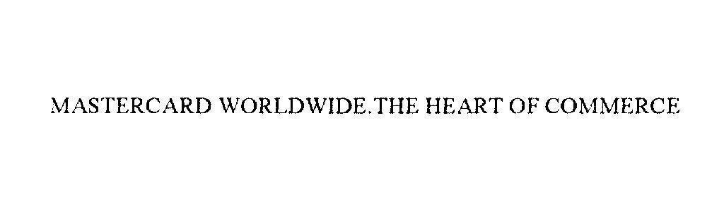 Mẫu nhãn hiệu MASTERCARD WORLDWIDE.THE HEART OF COMMERCE