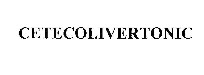 Mẫu nhãn hiệu CETECOLIVERTONIC