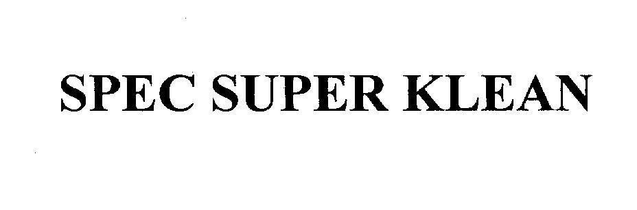 Mẫu nhãn hiệu SPEC SUPER KLEAN