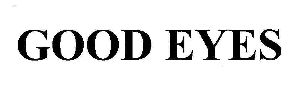 Mẫu nhãn hiệu GOOD EYES