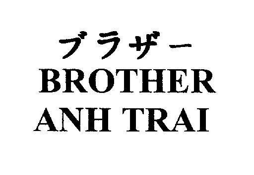 Mẫu nhãn hiệu BROTHER ANH TRAI [Bu ra za]
