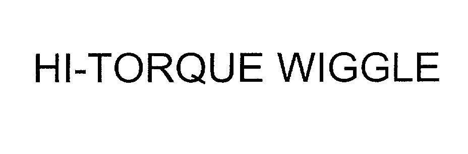 Mẫu nhãn hiệu HI-TORQUE WIGGLE