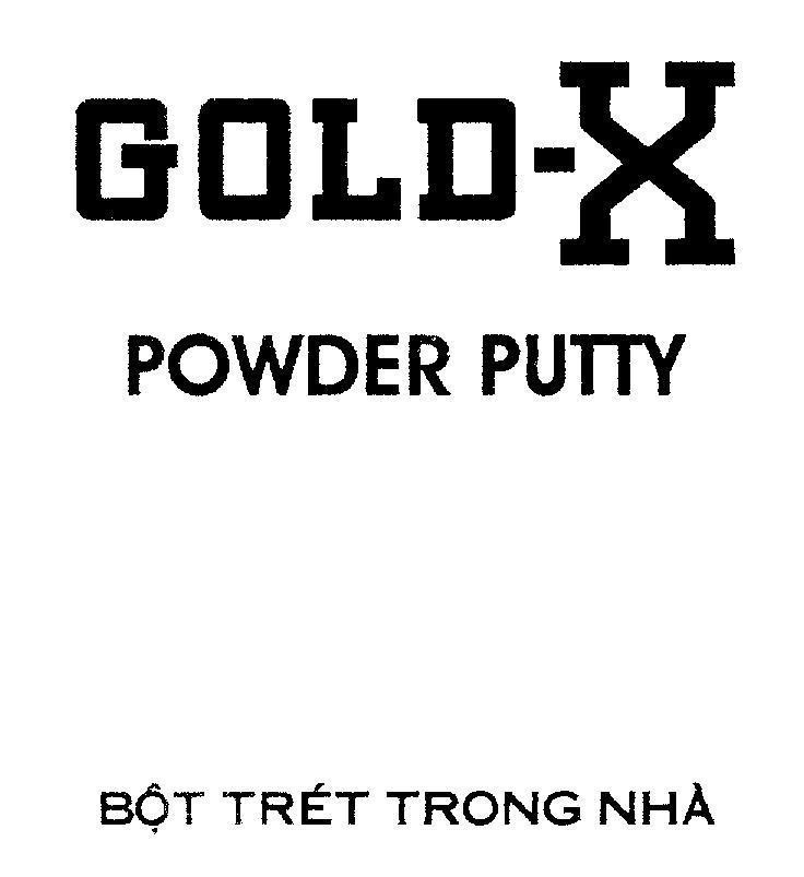 Mẫu nhãn hiệu GOLD-X POWDER PUTTY Bột trét trong nhà