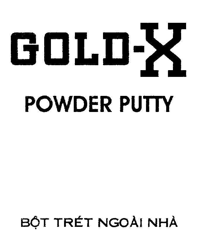 Mẫu nhãn hiệu GOLD-X POWDER PUTTY Bột trét ngoài nhà