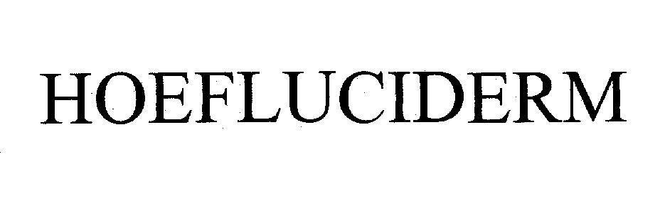 Mẫu nhãn hiệu HOEFLUCIDERM
