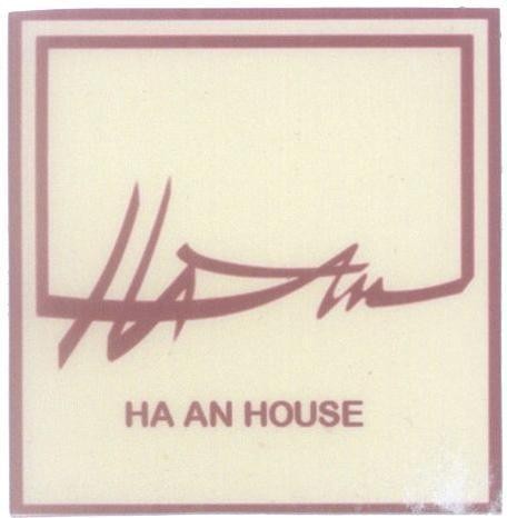 Mẫu nhãn hiệu HA AN HA AN HOUSE
