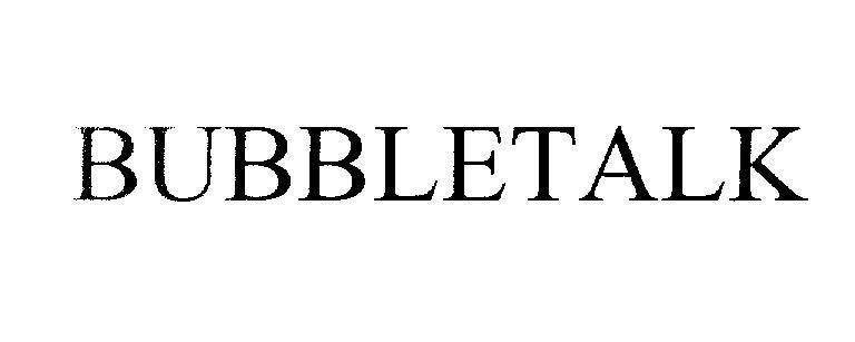 Mẫu nhãn hiệu BUBBLETALK
