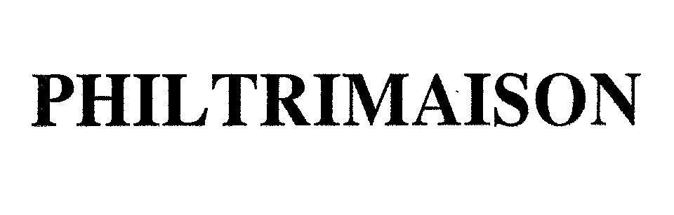Mẫu nhãn hiệu PHILTRIMAISON