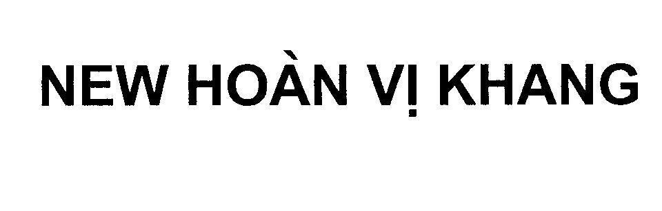 Mẫu nhãn hiệu NEW Hoàn Vị Khang