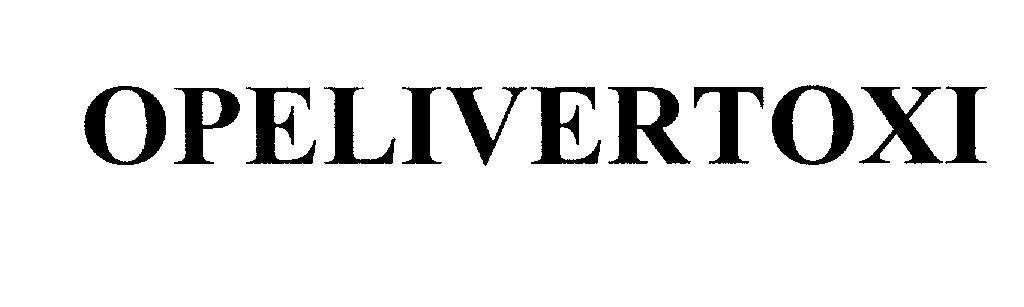 Mẫu nhãn hiệu OPELIVERTOXI