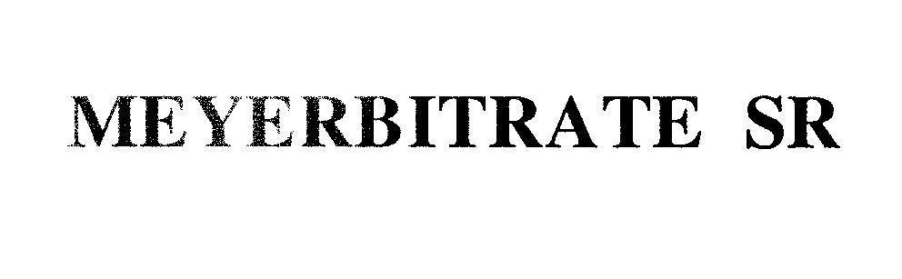 Mẫu nhãn hiệu MEYERBITRATE SR