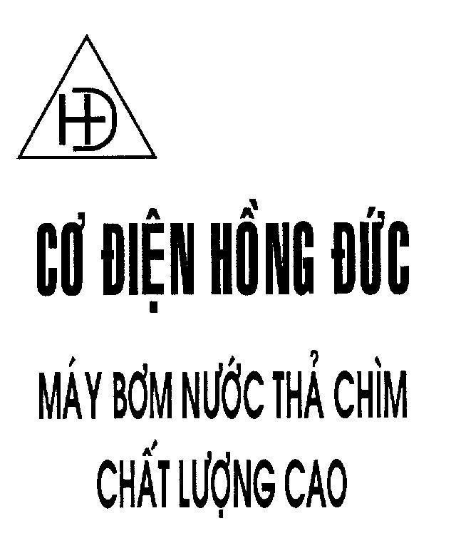 Mẫu nhãn hiệu H Đ Cơ Điện Hồng Đức Máy Bơm Nước Thả Chìm Chất Lượng Cao