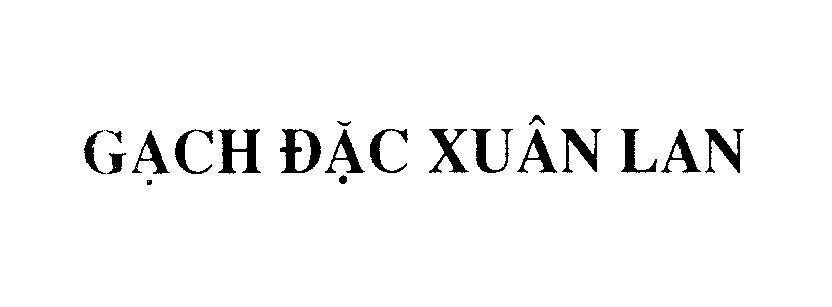 Mẫu nhãn hiệu Gạch Đặc Xuân Lan