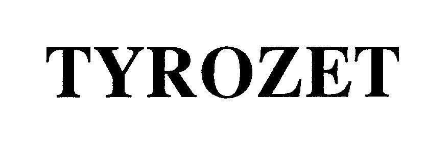 Mẫu nhãn hiệu TYROZET
