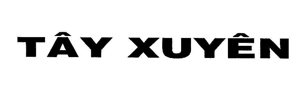 Mẫu nhãn hiệu TÂY XUYÊN