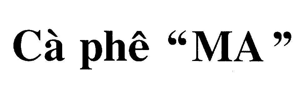 Mẫu nhãn hiệu Cà phê "MA"