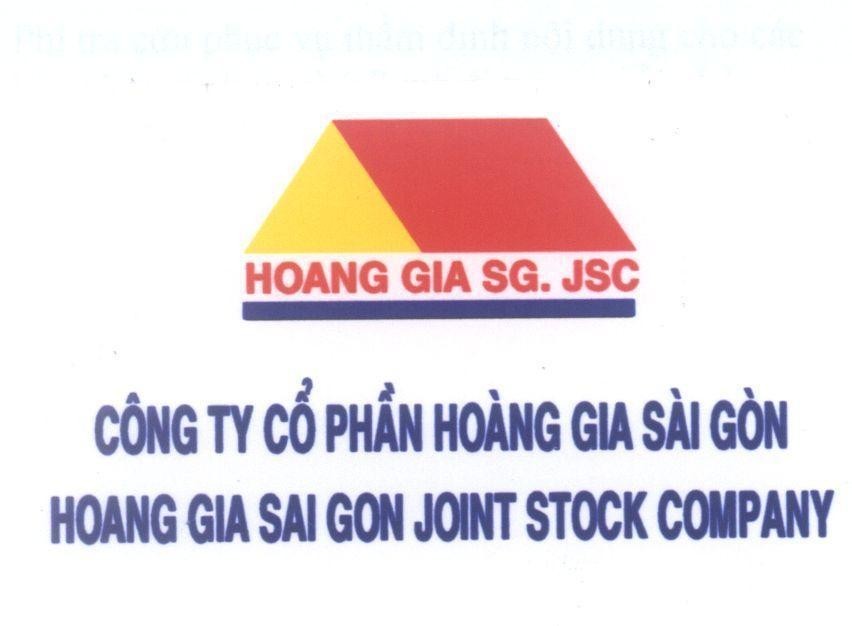 Mẫu nhãn hiệu HOANG GIA SG.JSC Công Ty Cổ Phần Hoàng Gia Sài Gòn HOANG GIA SAI GON JOINT STOCK COMPANY