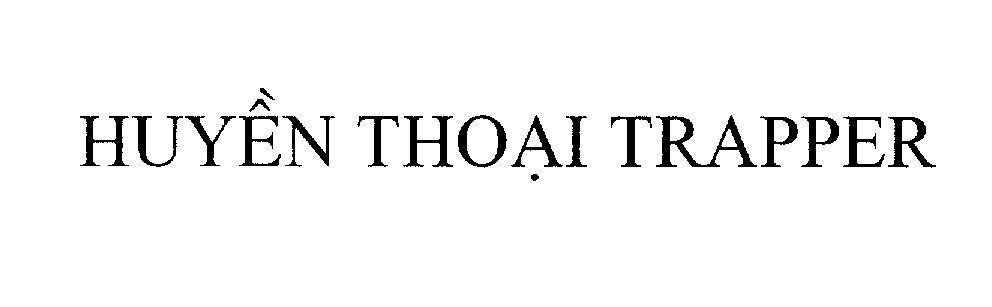 Mẫu nhãn hiệu Huyền Thoại TRAPPER