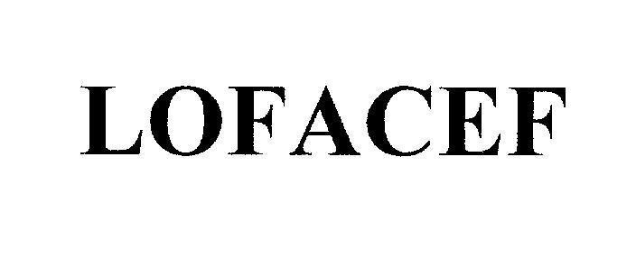 Mẫu nhãn hiệu LOFACEF