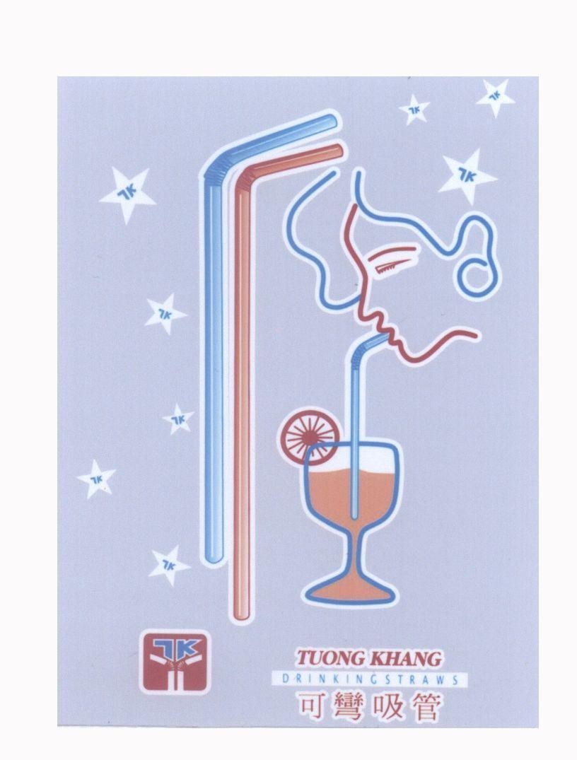 Mẫu nhãn hiệu TK TUONG KHANG DRINKING STRAWS [xiang kang qi ye rong xing cu pin: công ty tường khang hân hạnh sản xuất]