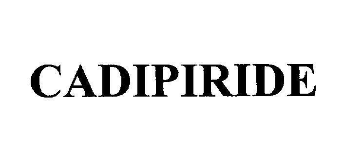 Mẫu nhãn hiệu CADIPIRIDE