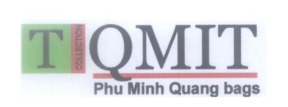 Mẫu nhãn hiệu T QMIT Phu Minh Quang bags COLLECTION