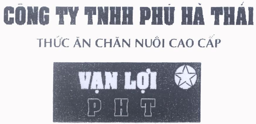 Mẫu nhãn hiệu Vạn Lợi P H T PHT Công Ty TNHH Phú Hà Thái Thức ăn Chăn Nuôi Cao Cấp