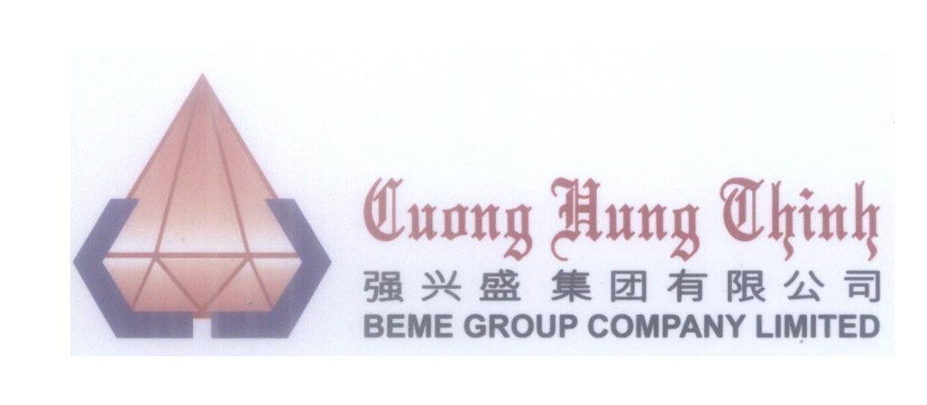 Mẫu nhãn hiệu Cuong Hung Thinh BEME GROUP COMPANY LIMITED [Qiáng xing shìng jí tuán xiẩn góng xi: Công ty tập đoàn Cường Hưng Thịnh]