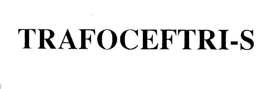 Mẫu nhãn hiệu TRAFOCEFTRI-S