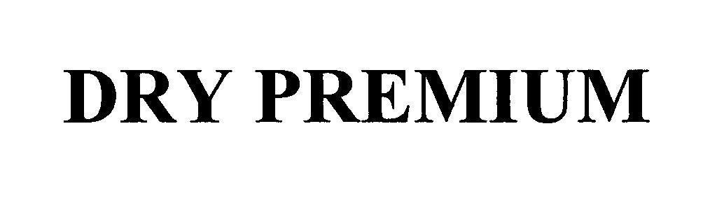 Mẫu nhãn hiệu DRY PREMIUM
