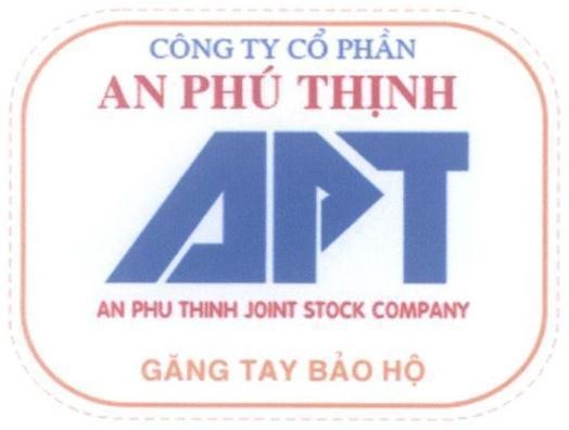 Mẫu nhãn hiệu APT An Phú Thịnh Công Ty Cổ Phần AN PHU THINH JOINT STOCK COMPANY Găng Tay Bảo Hộ