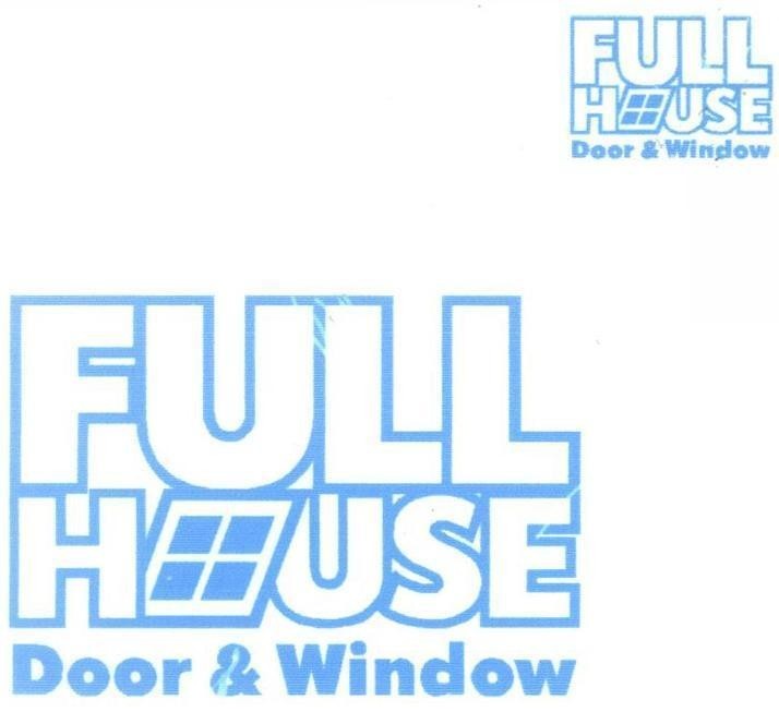 Mẫu nhãn hiệu FULL HOUSE Door & Window