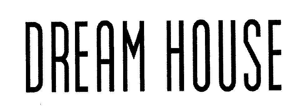 Mẫu nhãn hiệu DREAM HOUSE
