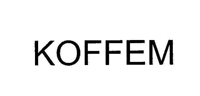 Mẫu nhãn hiệu KOFFEM
