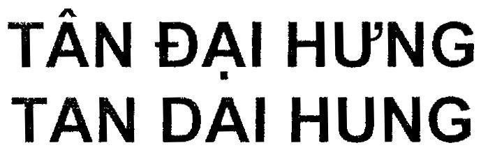 Mẫu nhãn hiệu Tân Đại Hưng TAN DAI HUNG