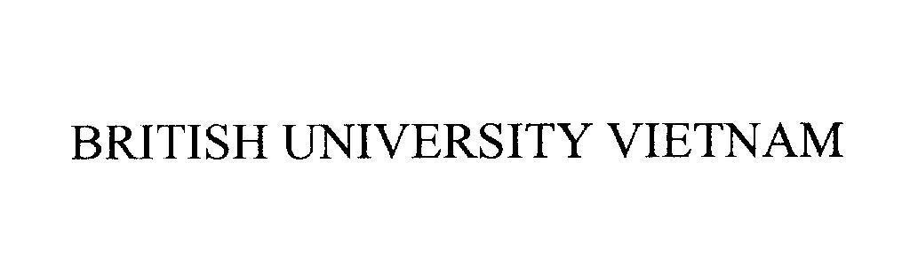 Mẫu nhãn hiệu BRITISH UNIVERSITY VIETNAM