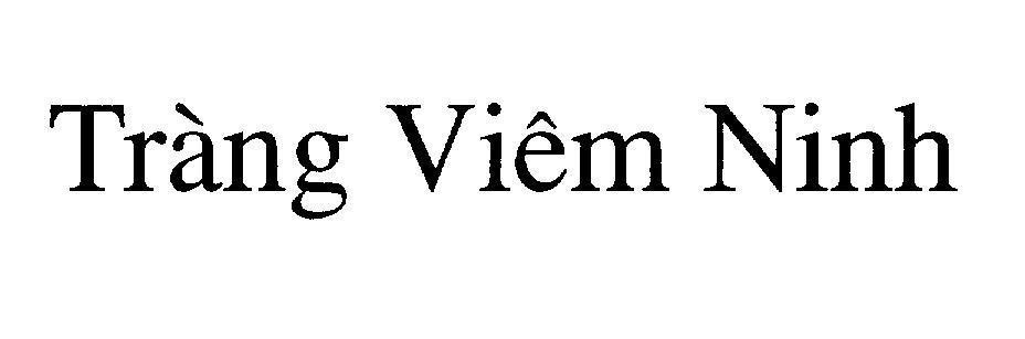 Mẫu nhãn hiệu Tràng Viêm Ninh